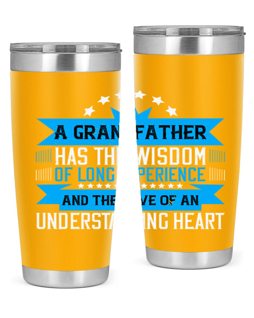 A grandfather has the wisdom of long experience 133#- grandpa - papa- Tumbler