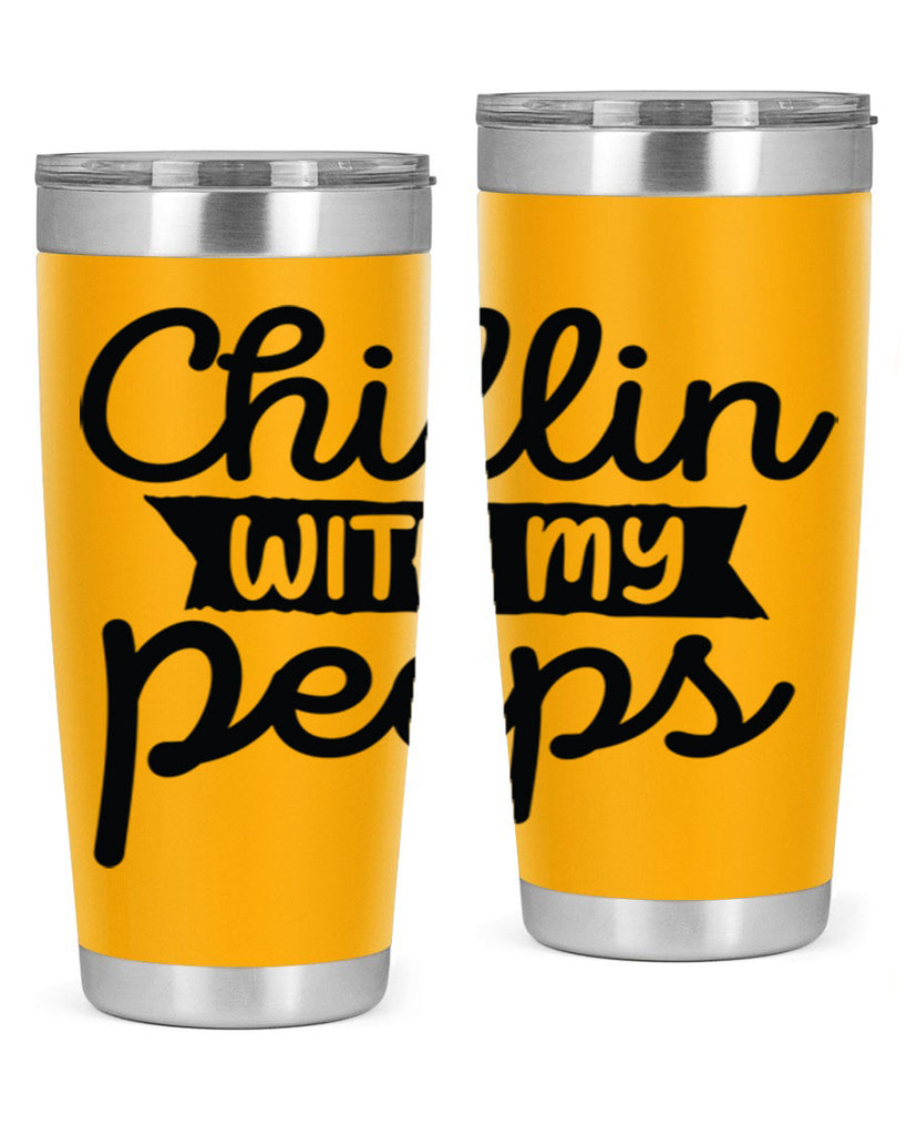 Chillin with my peeps  109#- spring- Tumbler