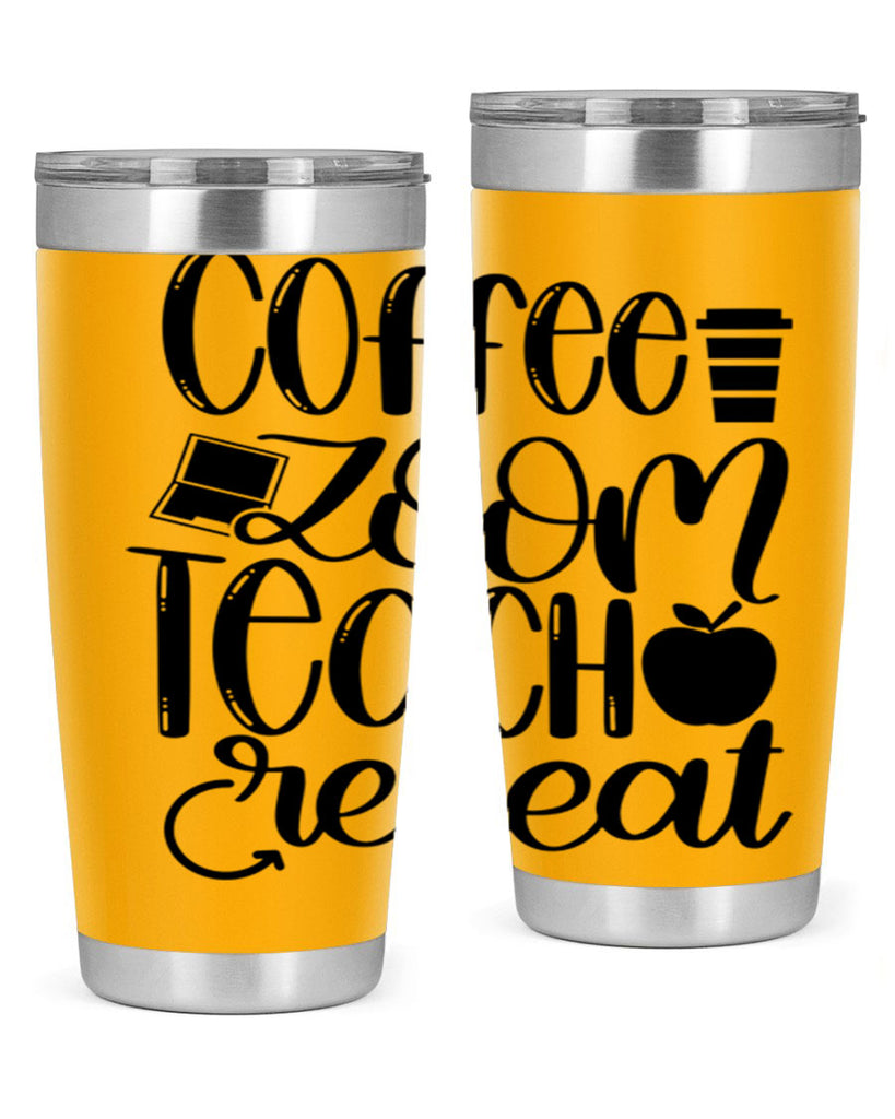 Coffee Zoom Teach Repeat Style 81#- teacher- tumbler