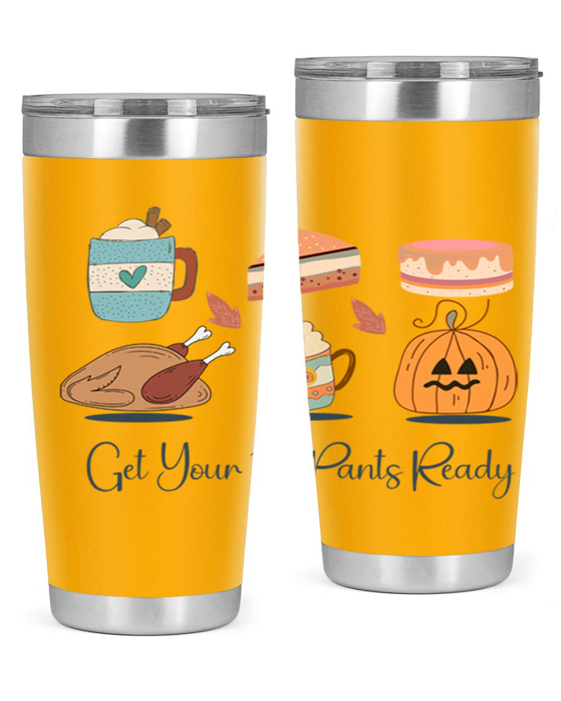 Get Your Fat Pants Ready 193#- fall- Tumbler
