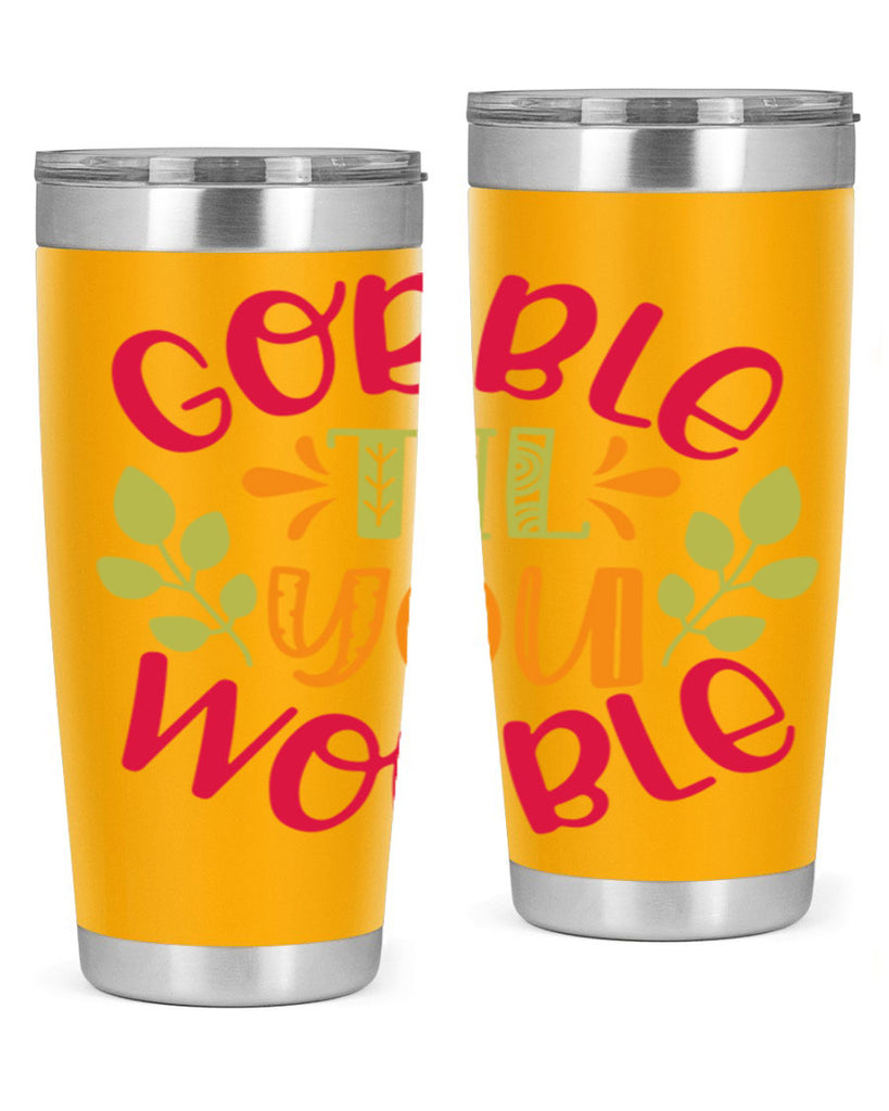 Gobble til you wobble 201#- fall- Tumbler