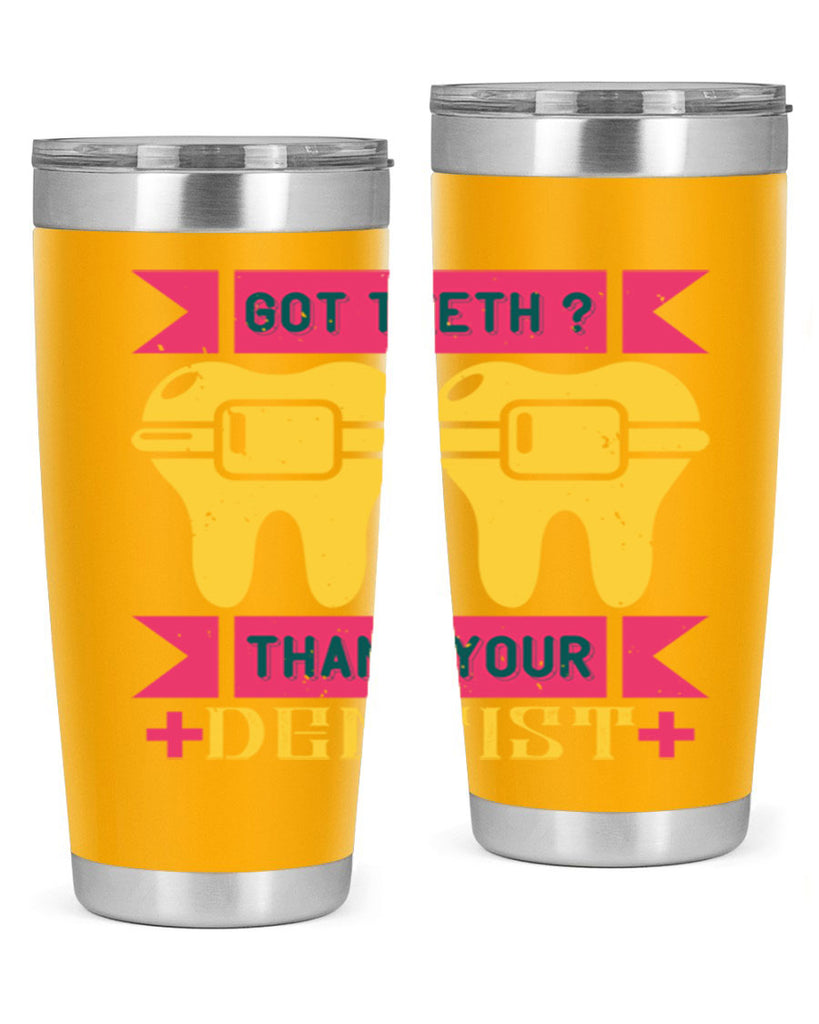 Got teeth thank your Style 40#- dentist- tumbler