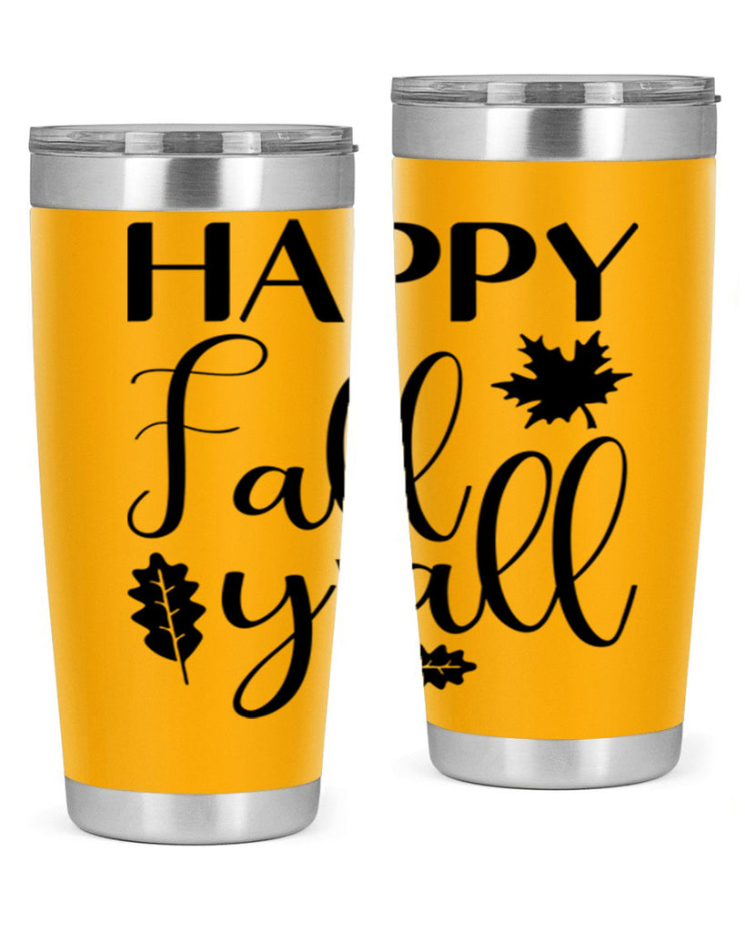Happy Fall Y all 225#- fall- Tumbler