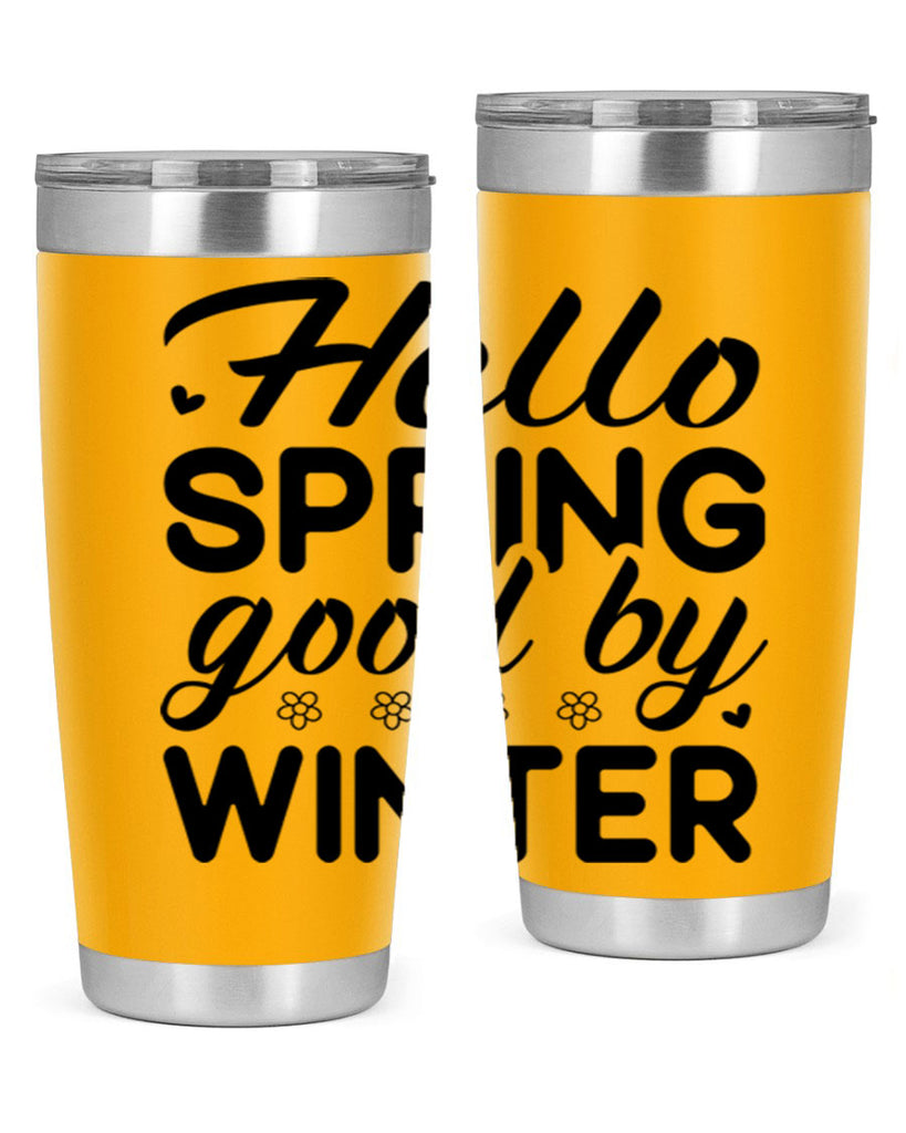 Hello spring good by winter 223#- spring- Tumbler