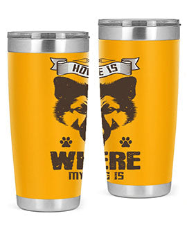 Home Is Where My Dog Is Style 202#- dog- Tumbler