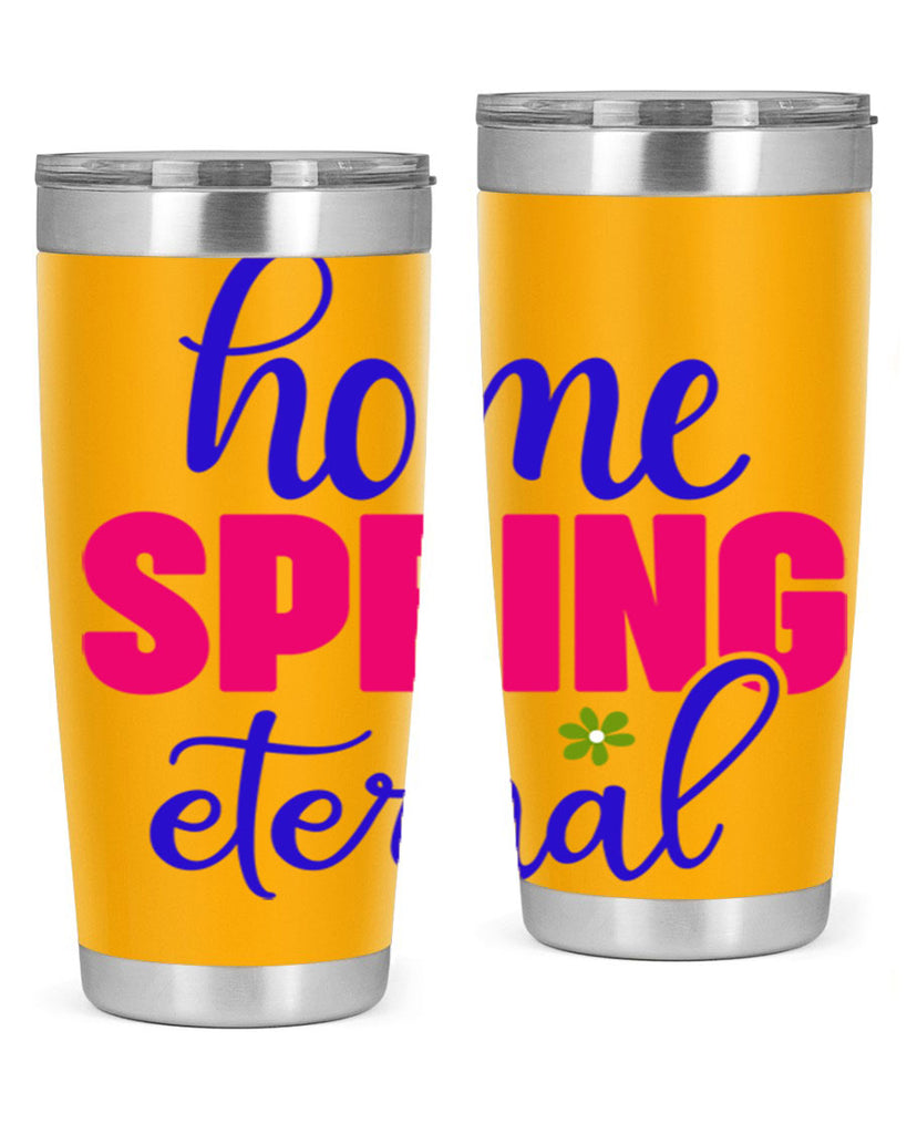Home Spring Eternal 240#- spring- Tumbler