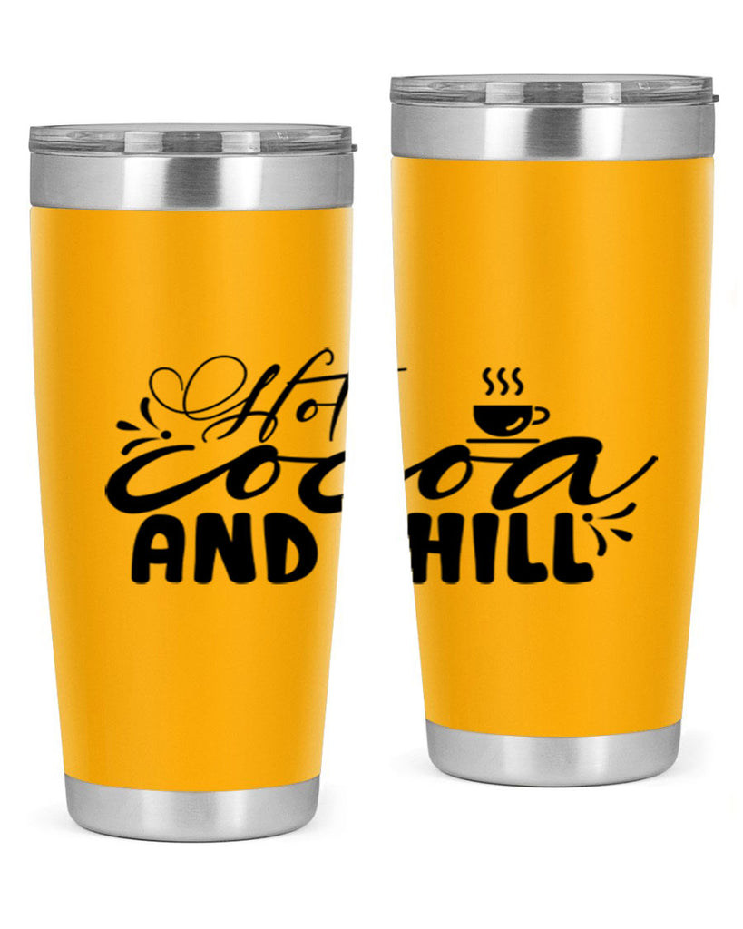 Hot Cocoa And Chill 207#- winter- Tumbler