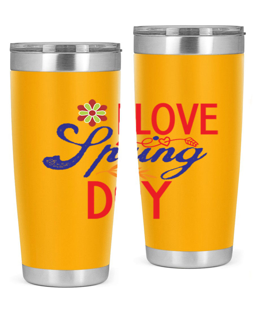 I Love Spring Day 266#- spring- Tumbler