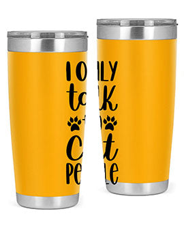 I Only Talk To Cat People Style 94#- cat- Tumbler