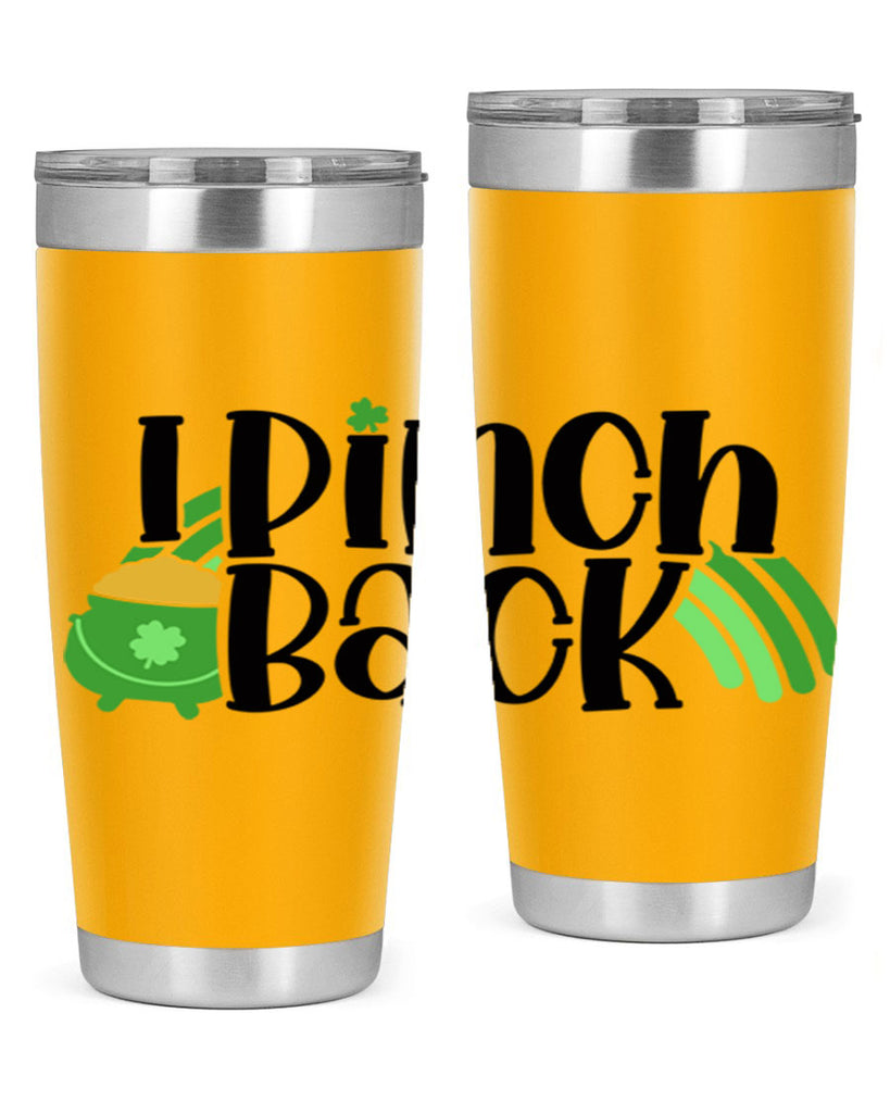 I Pinch Back Style 84#- St Patricks Day- Tumbler
