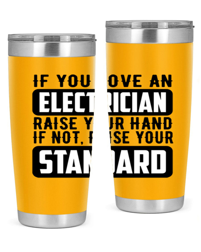 If you love Style 28#- electrician- tumbler