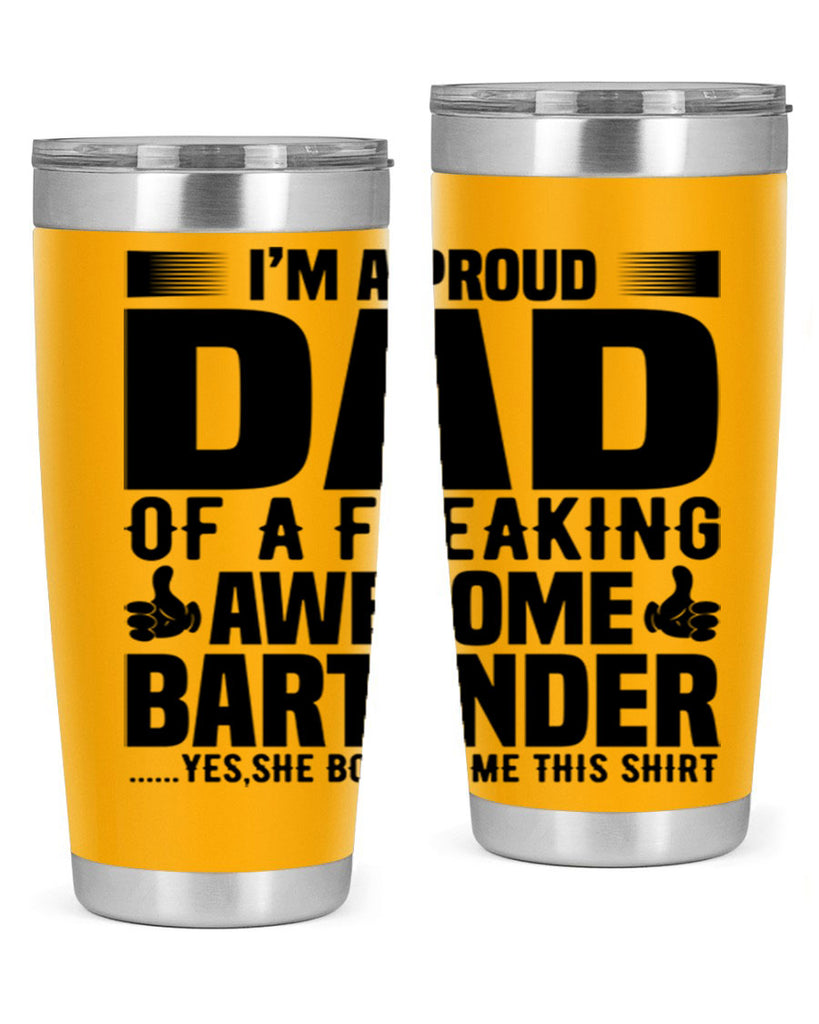 Im a proud dad Style 19#- bartender- tumbler