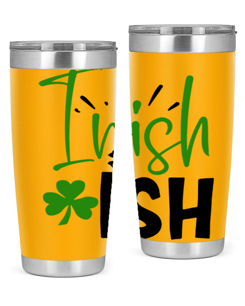 Irish Ish Style 157#- St Patricks Day- Tumbler