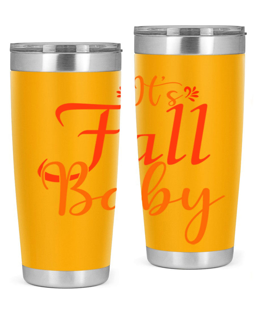 Its Fall Baby Design 374#- fall- Tumbler