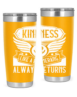 Kindness like a boomerang always returns Style 43#- volunteer- Tumbler
