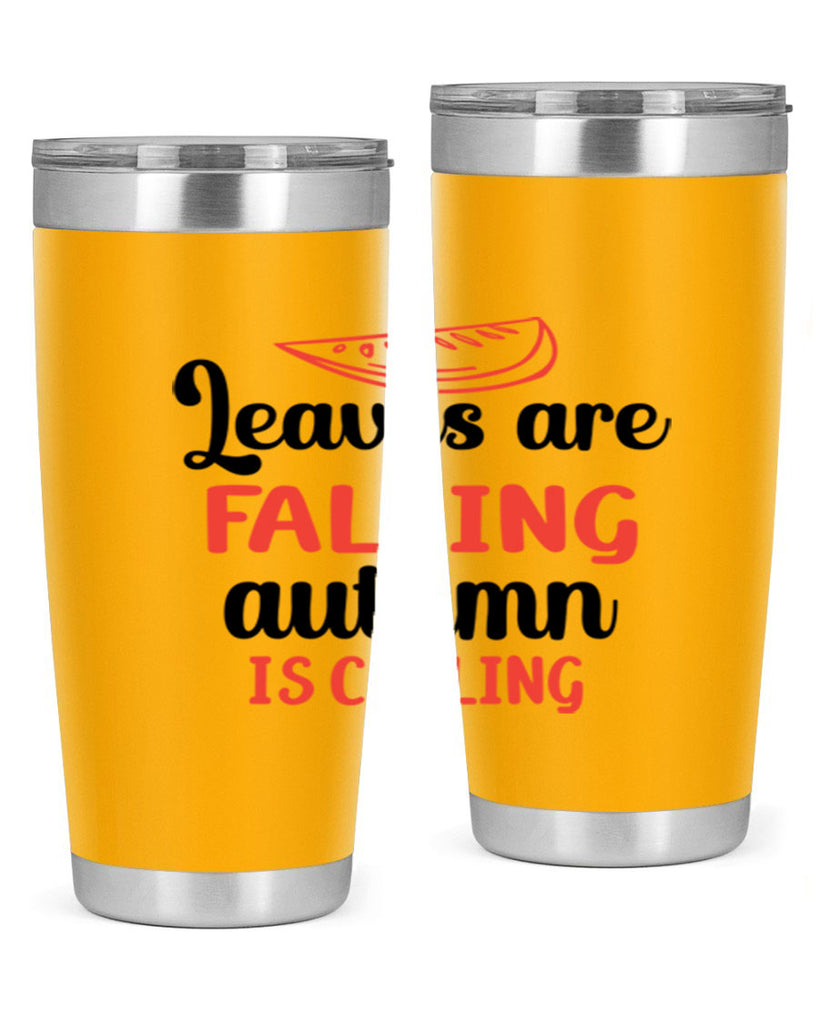 Leaves are falling autumn is calling 392#- fall- Tumbler