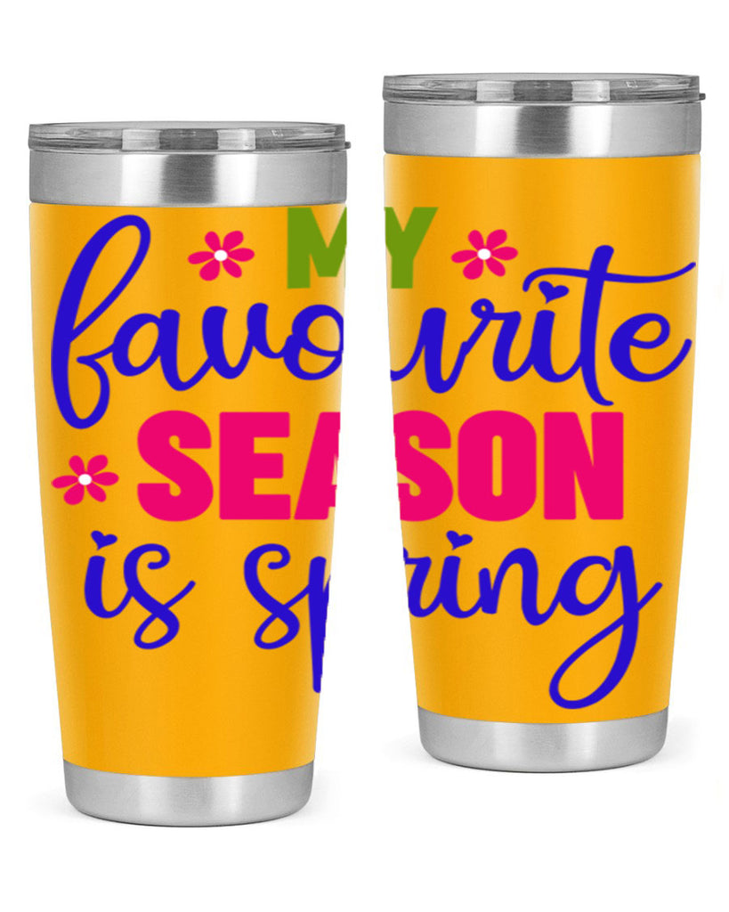 My Favourite Season is Spring 346#- spring- Tumbler