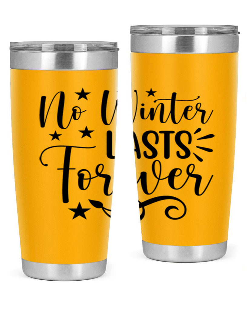 No Winter Lasts Forever 352#- spring- Tumbler