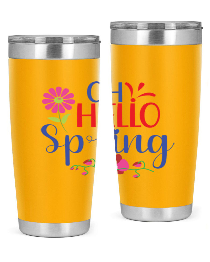Oh Hello Spring 361#- spring- Tumbler
