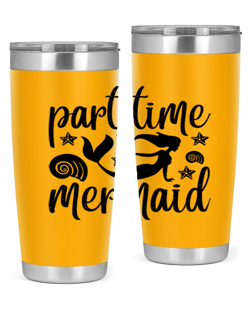 Part time mermaid design 536#- mermaid- Tumbler