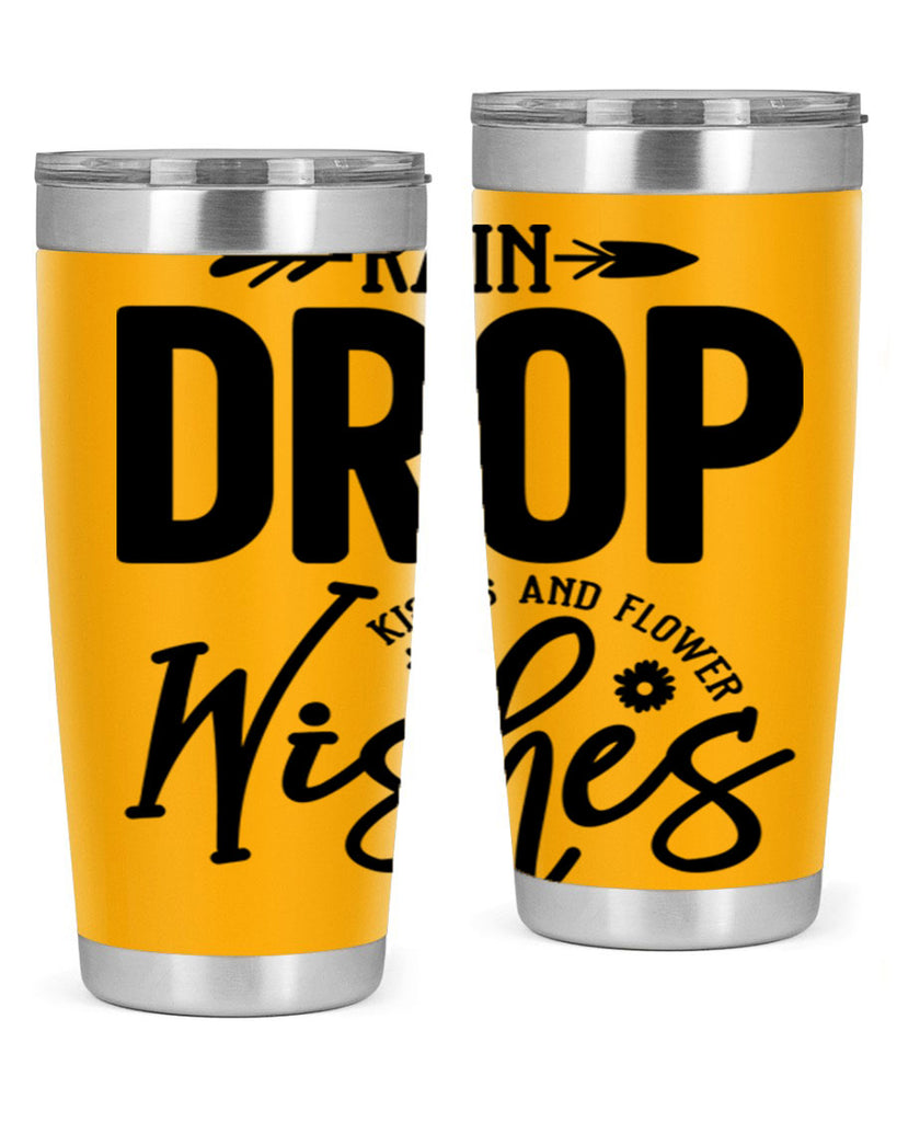 Rain Drop Kisses and Flower Wishes397#- spring- Tumbler