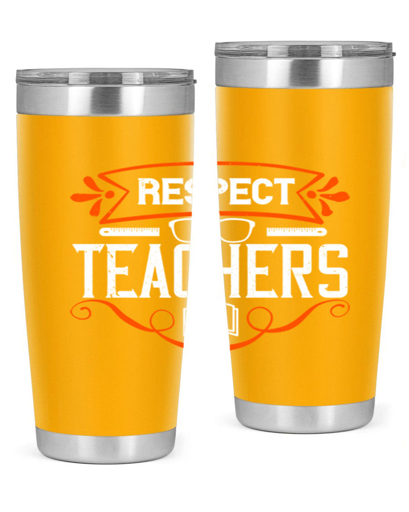 Respect Teachers Style 23#- teacher- tumbler