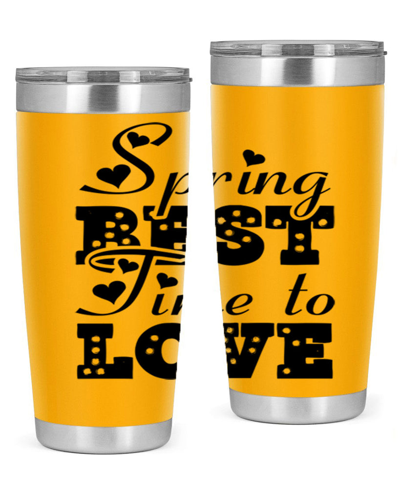 Spring Best Time to Love 409#- spring- Tumbler