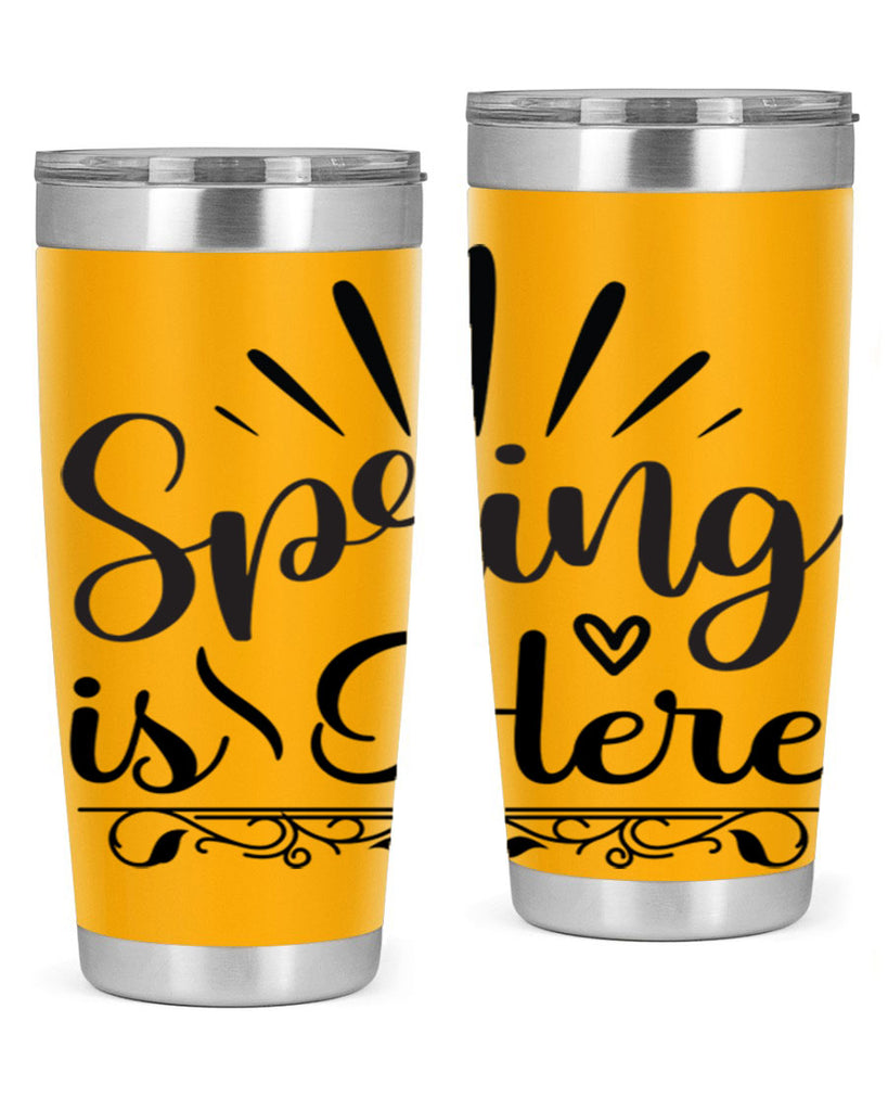 Spring is Here  501#- spring- Tumbler