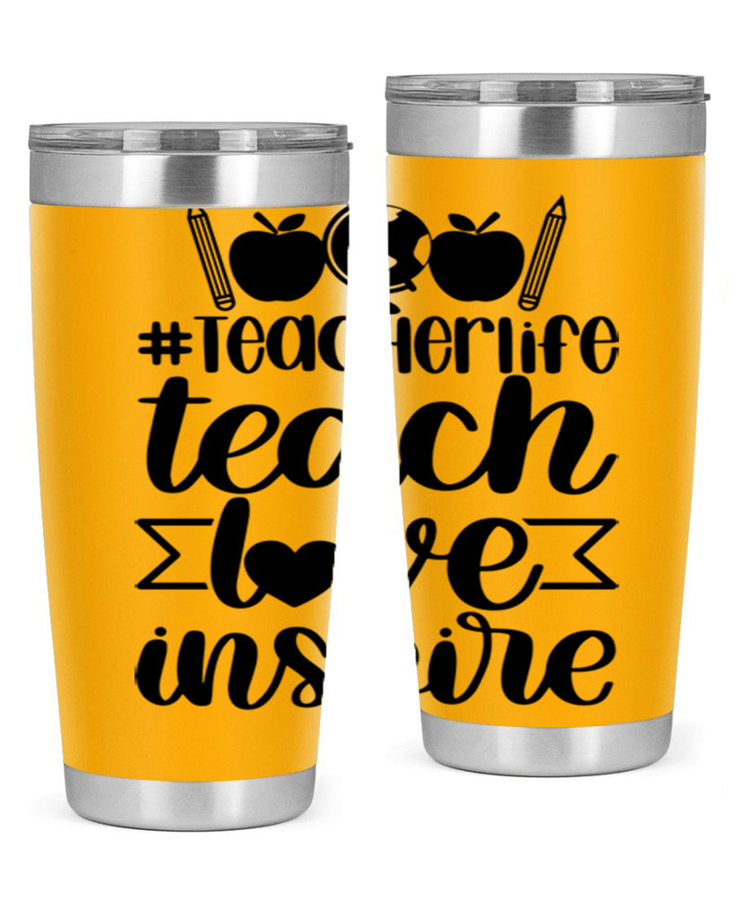 Teacher Life Teach Love Inspire Style 51#- teacher- tumbler