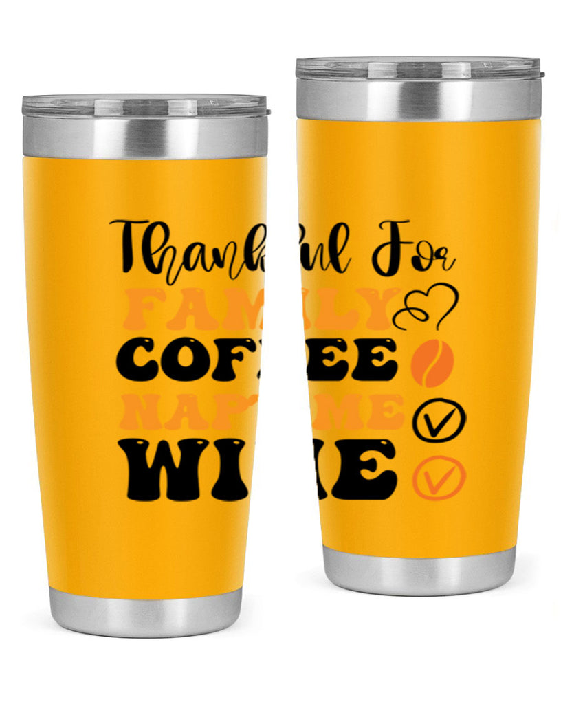 Thankful for family coffee naptime wine 600#- fall- Tumbler