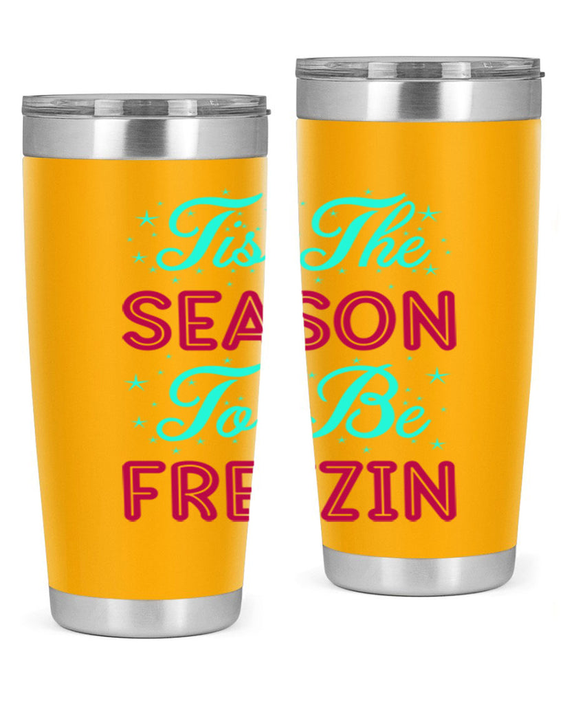 Tis The Season To Be 421#- winter- Tumbler
