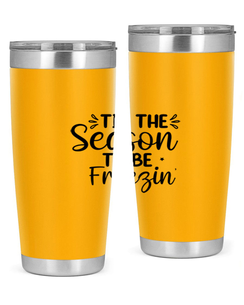 Tis The Season To Be Freezin 416#- winter- Tumbler