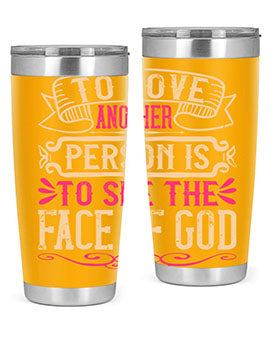 To love another person is to see the face of God Style 16#- dog- Tumbler