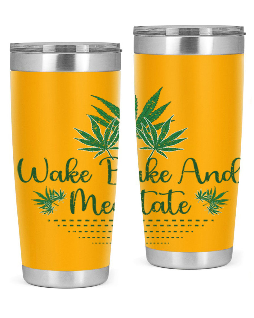 Wake Bake And Meditate Sublimation 274#- marijuana- Tumbler
