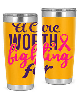 a cure worth fighting for Style 17#- breast cancer- Tumbler