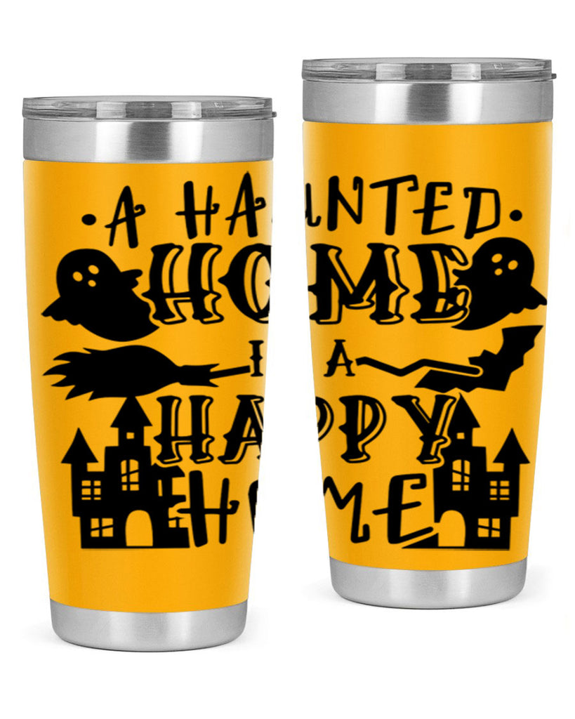 a haunted home is a happy home 97#- halloween- Tumbler