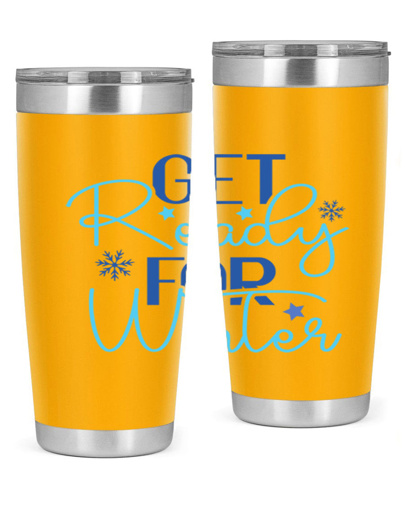 get ready for winter 113#- winter- Tumbler