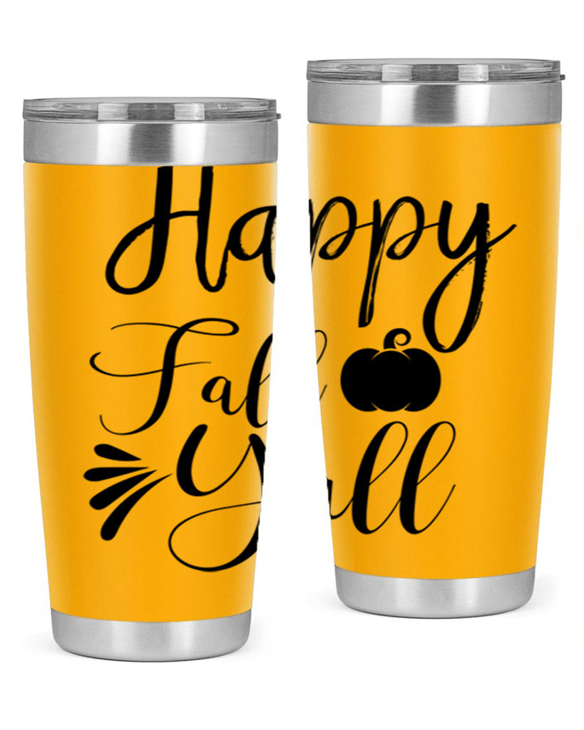 happy fall yall 231#- fall- Tumbler