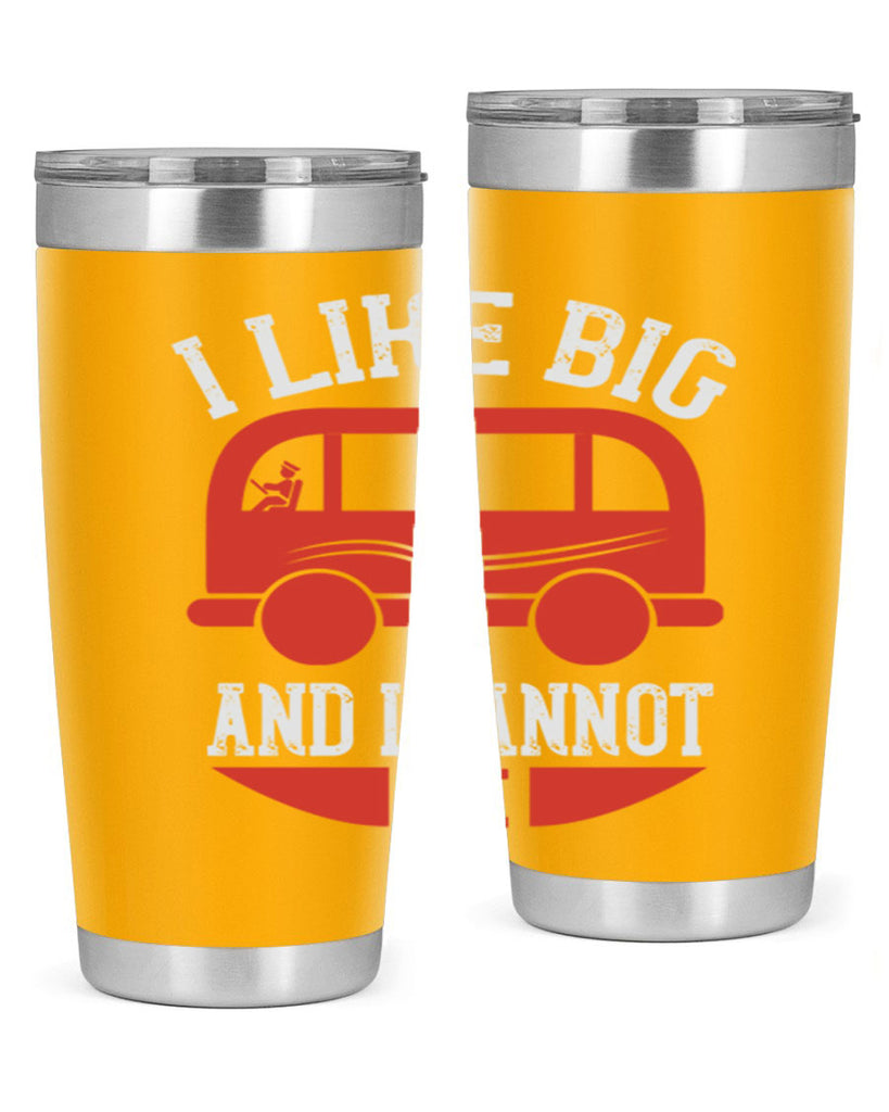 i like big and i cannot lie Style 31#- bus driver- tumbler