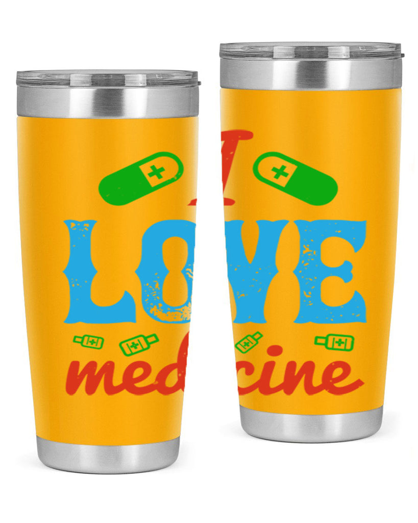 i love medicine Style 46#- medical- tumbler