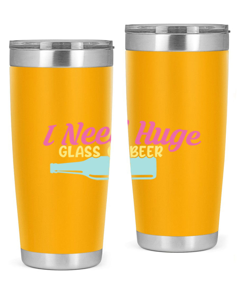 i need huge glass of beer 143#- beer- Tumbler