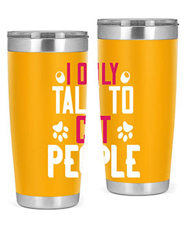 i only talk to cat people Style 58#- cat- Tumbler