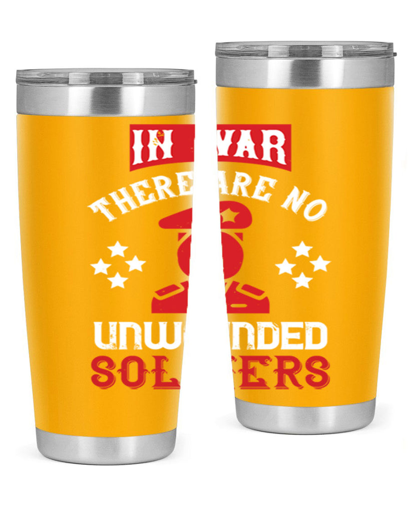 in war there are no unwounded soldiers 54#- Veterns Day- Tumbler