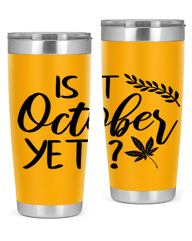 is it october yet 357#- fall- Tumbler