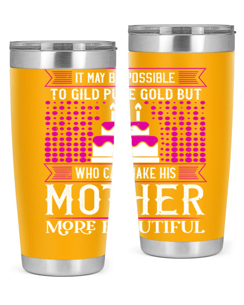 it may be possible to 71#- mothers day- Tumbler