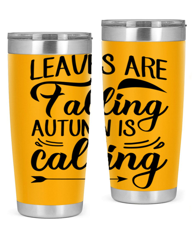 leaves are falling autumn is calling 388#- fall- Tumbler