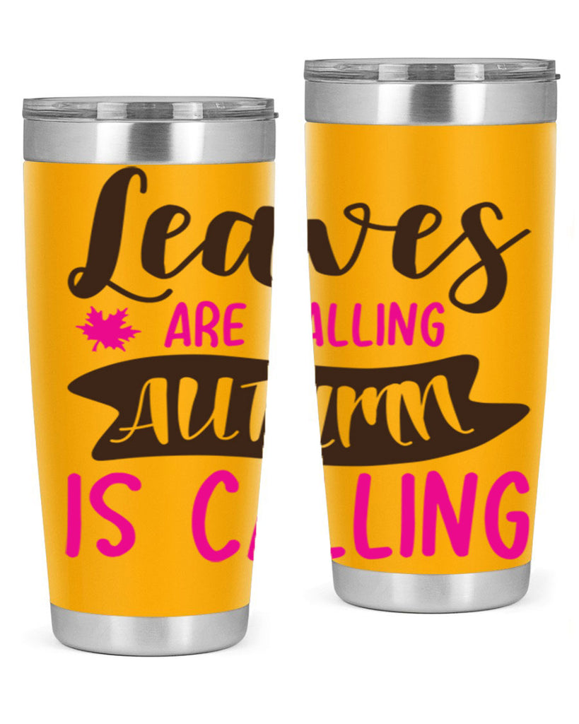 leaves are falling autumn is calling 389#- fall- Tumbler