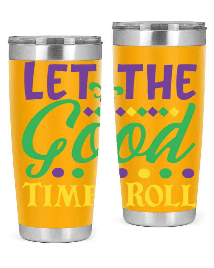 let the good times roll 82#- mardi gras- Tumbler