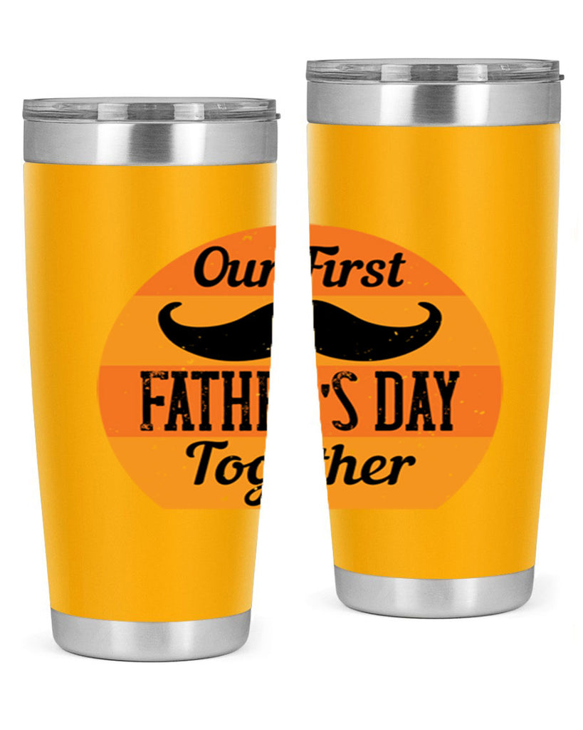 our first fathers day together 173#- fathers day- Tumbler