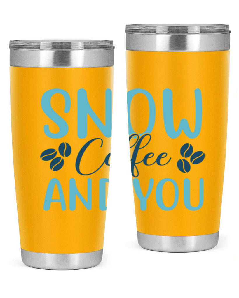 snow coffee and you 364#- winter- Tumbler